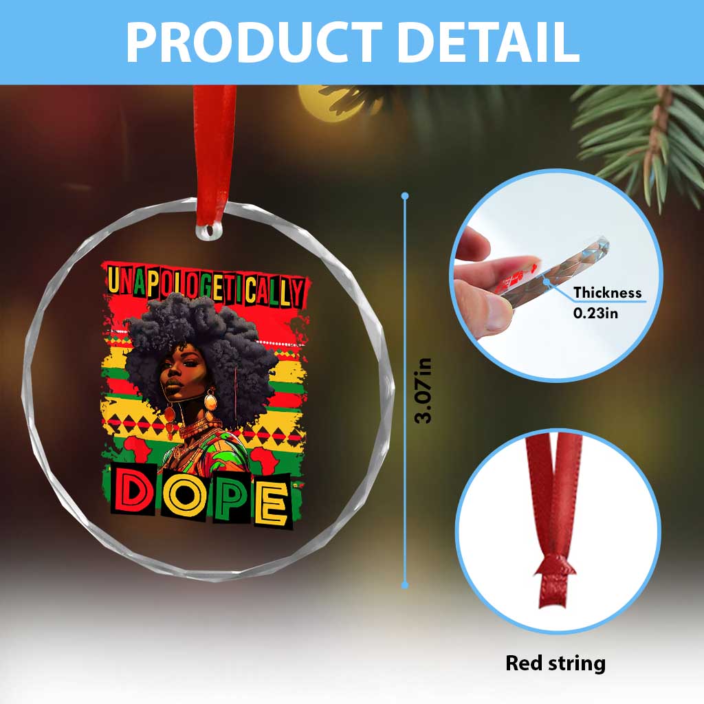 Black Women Unapologetically Dope Crystal Glass Ornament Juneteenth Black History TS10