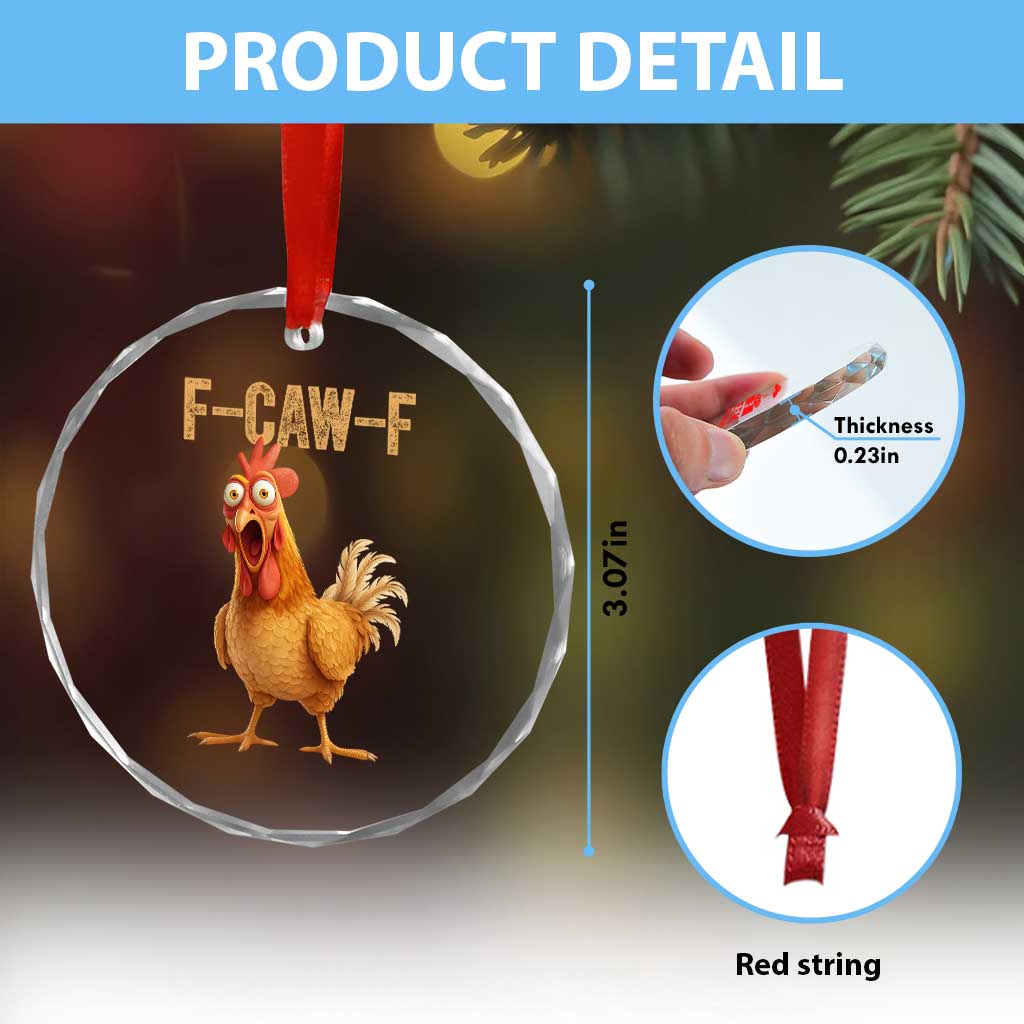 Funny F Caw F Chicken Meme Graphic Crystal Glass Ornament Hilarious Cartoon Poultry Humor TS02
