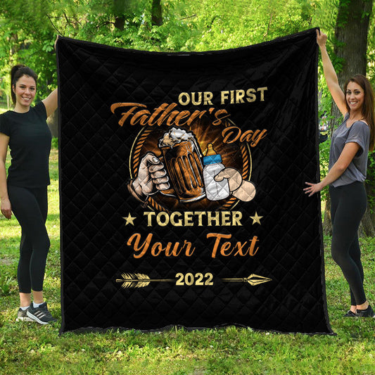 (Custom) Father Day Premium Quilt Our First Father Day Simple Style - Black LT8