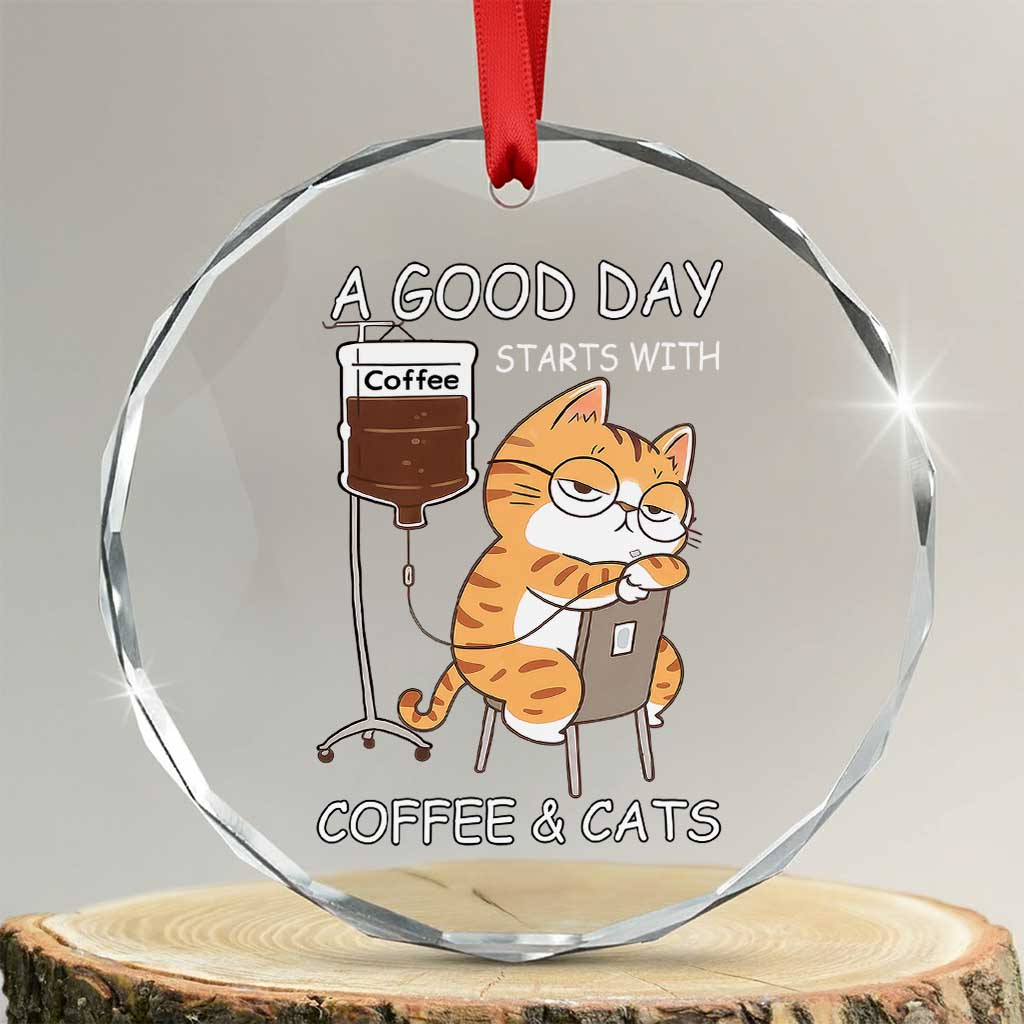 A Good Day Starts With Coffee And Cats Crystal Glass Ornament Funny Purrfect Morning TS12