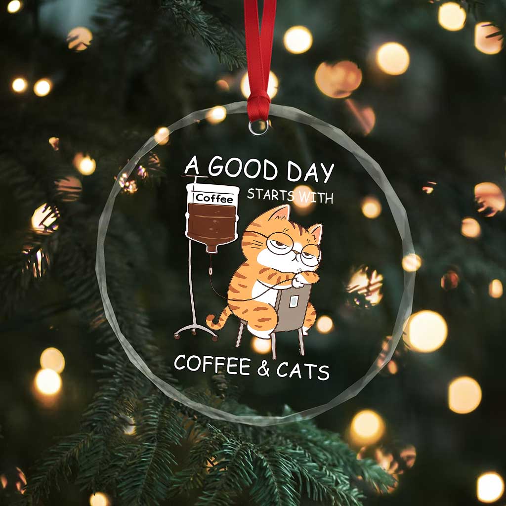 A Good Day Starts With Coffee And Cats Crystal Glass Ornament Funny Purrfect Morning TS12