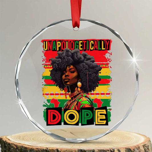Black Women Unapologetically Dope Crystal Glass Ornament Juneteenth Black History TS10
