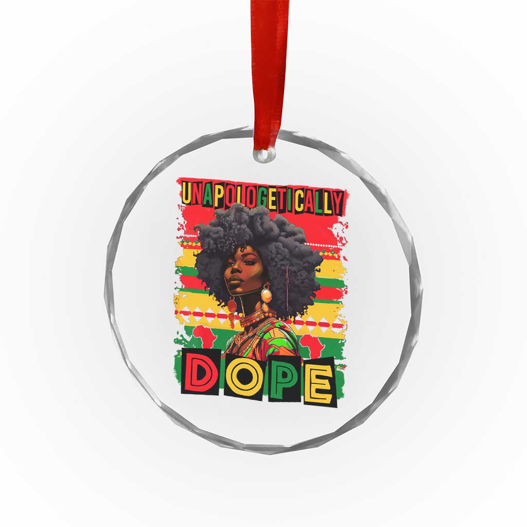 Black Women Unapologetically Dope Crystal Glass Ornament Juneteenth Black History TS10