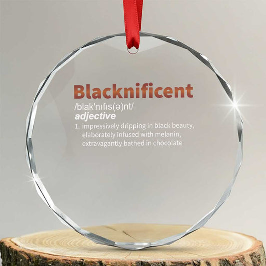 Blacknificient Definition Crystal Glass Ornament Black History African Roots African American TS10