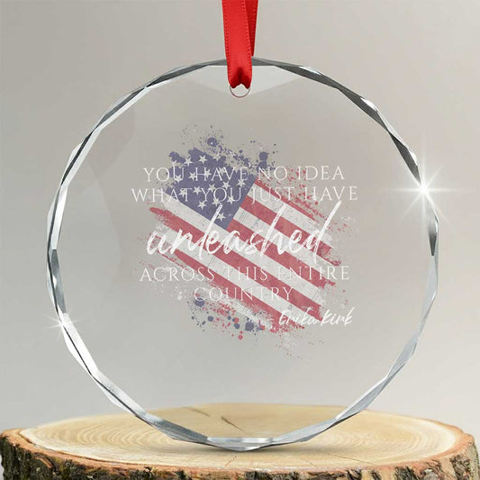 Charlie Kirk Memorial Crystal Glass Ornament Erika Kirk Quote Patriotism Faith Gods Merciful Love TS10