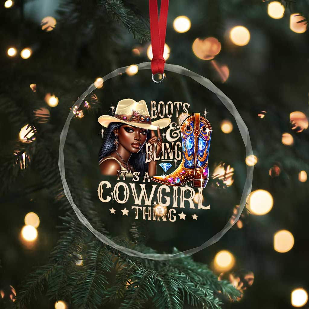 Cowgirl Crystal Glass Ornament Boots & Bling Its A Cowgirl Thing Melanin Rodeo TS10
