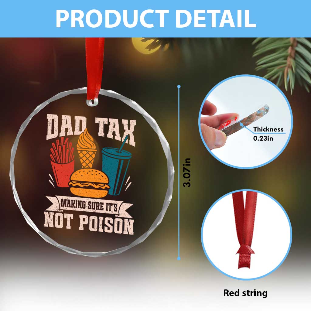 Dad Tax Crystal Glass Ornament Making Sure It's Not Poison Fathers Day Gifts TS10
