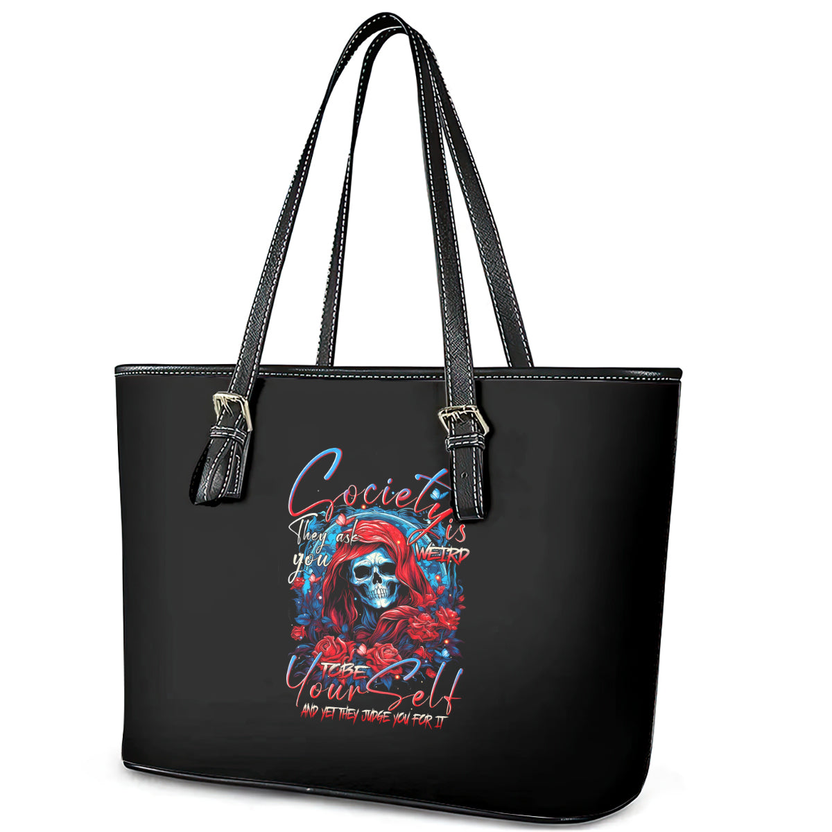 Lady Skull Leather Tote Bag They Ask You To Be Yourself And Yet They Judge You DT01
