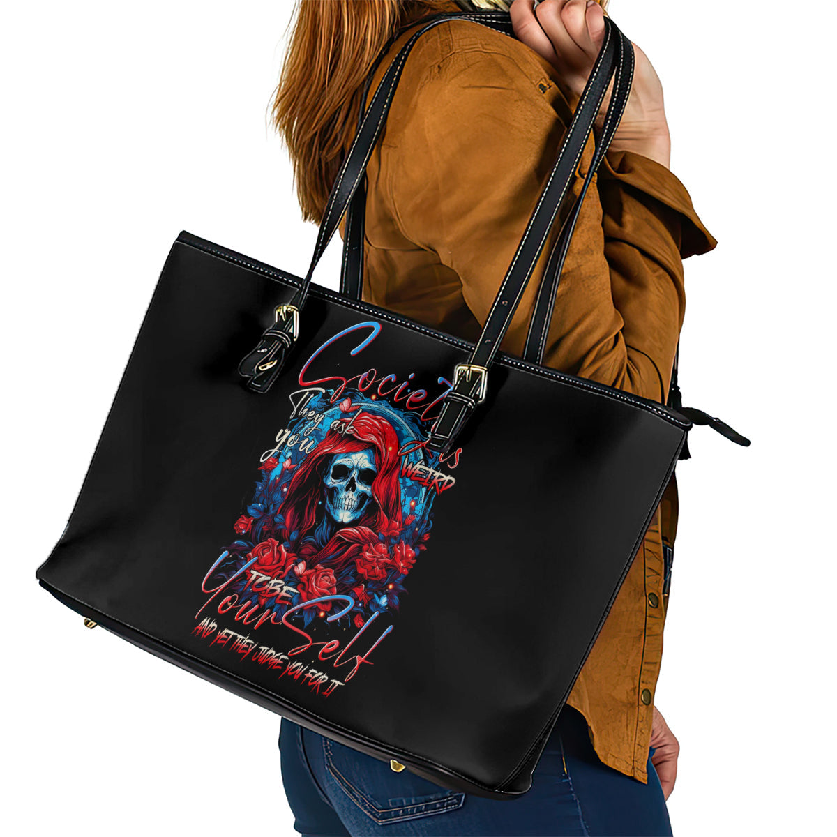 Lady Skull Leather Tote Bag They Ask You To Be Yourself And Yet They Judge You DT01