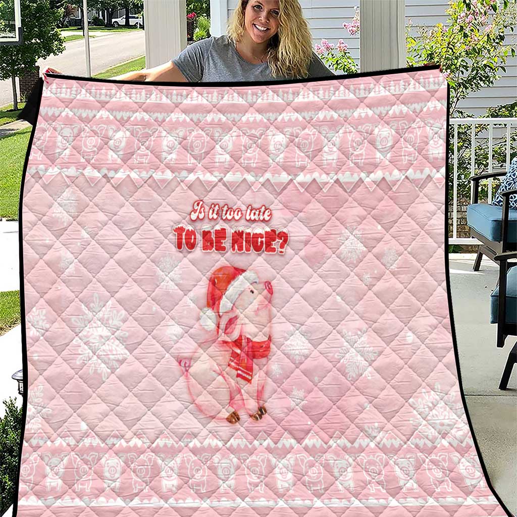 Merry Pigmas Quilt Is It Too Late To Be Nice DT05