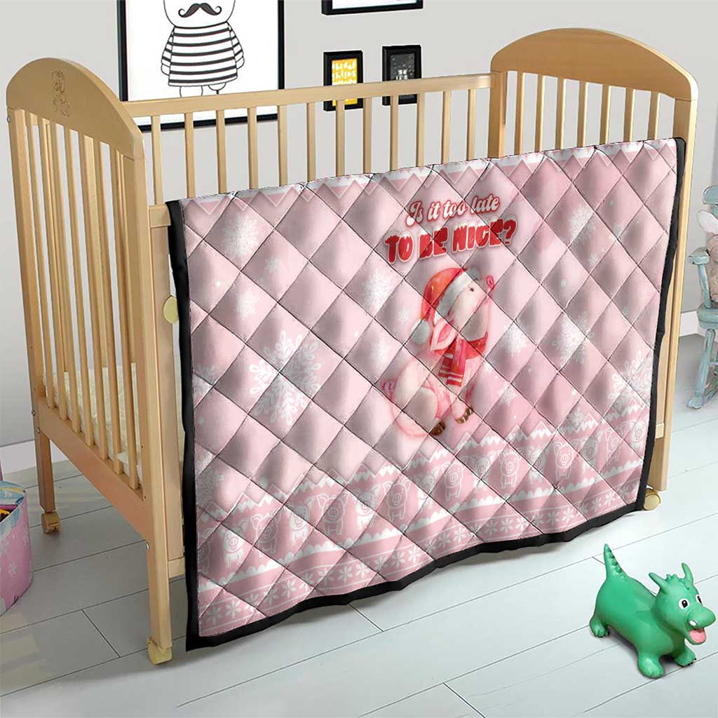 Merry Pigmas Quilt Is It Too Late To Be Nice DT05