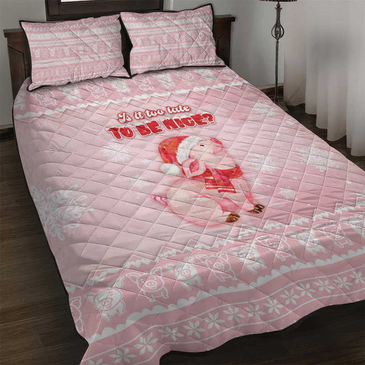 Merry Pigmas Quilt Bed Set Is It Too Late To Be Nice DT05