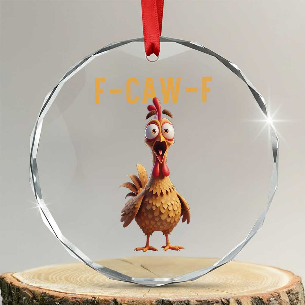 F Caw F Classic Chicken Scream Crystal Glass Ornament Poultry Joke Farm Life Humor TS02