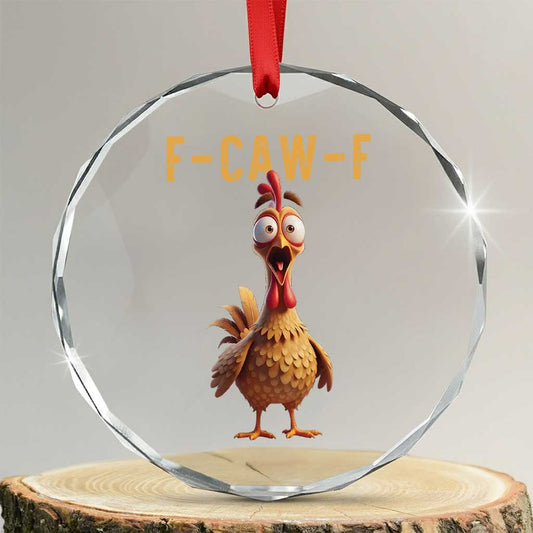 F Caw F Classic Chicken Scream Crystal Glass Ornament Poultry Joke Farm Life Humor TS02