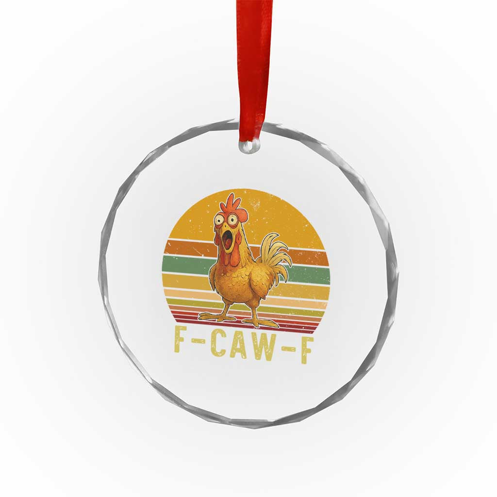 F Caw F Retro Chicken Meme Crystal Glass Ornament Vintage Sunset Poultry Graphic Loud Bird Energy TS02