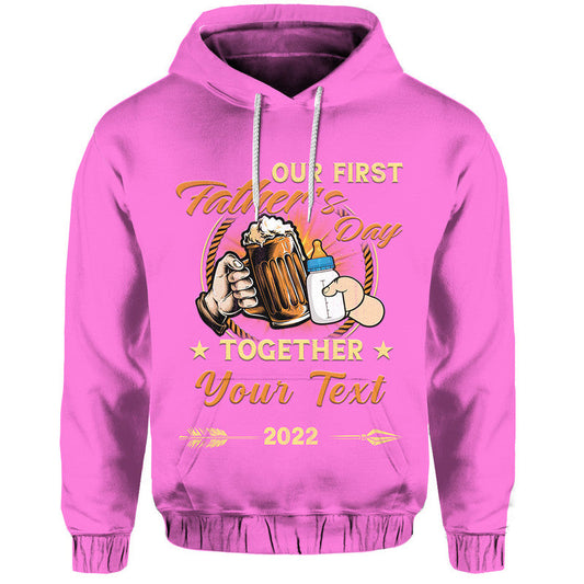 Custom Father Day Hoodie Our First Father Day Simple Style Pink LT8