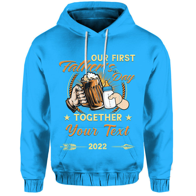 Custom Father Day Hoodie Our First Father Day Simple Style Blue LT8
