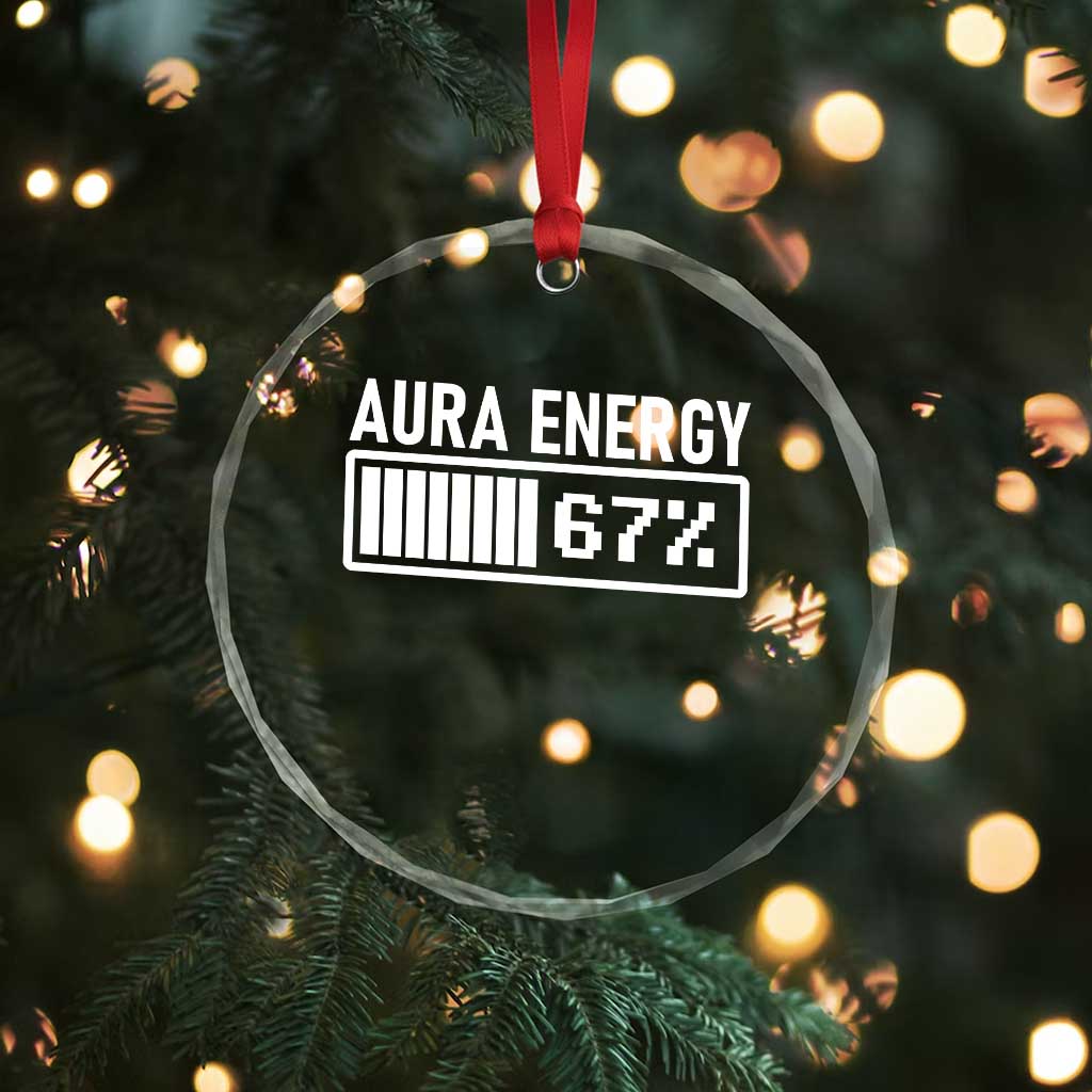 Funny Aura Energy at 67 Crystal Glass Ornament Six Seven Viral Meme 6 7 Gen Alpha Slang TS02