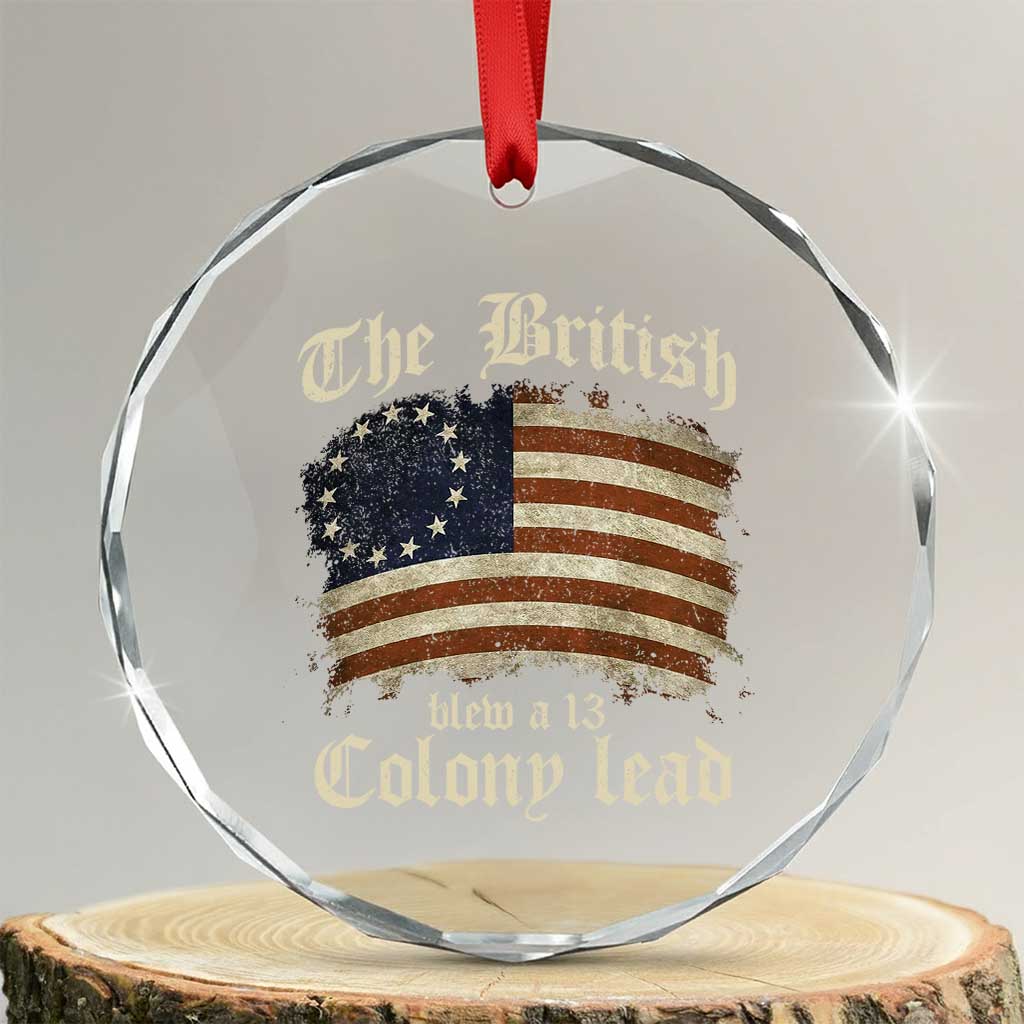 Funny Historical Crystal Glass Ornament The British Blew A Thirteen Colony Lead Patriotic Humor TS10