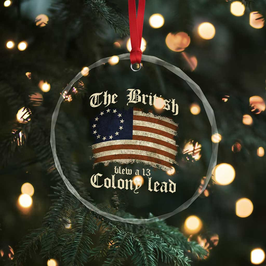 Funny Historical Crystal Glass Ornament The British Blew A Thirteen Colony Lead Patriotic Humor TS10