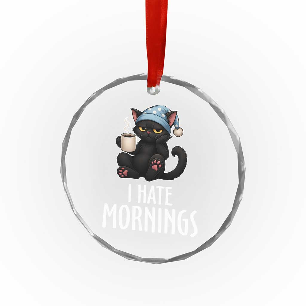 Funny I Hate Mornings Crystal Glass Ornament Cute Lazy Cat Drink Coffee TS12