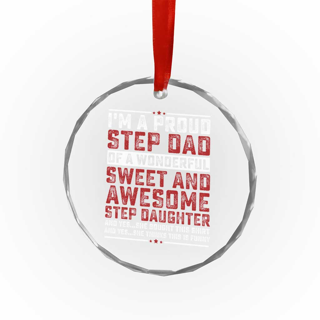 Funny Stepdad Crystal Glass Ornament Step Daughter Bonus Step Dad Fathers Day TS10