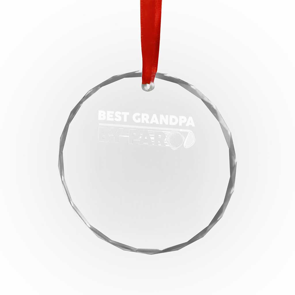 Golf Grandpa Crystal Glass Ornament Best Grandpa By Par Golfing Golfer Funny Fathers Day Gifts TS10