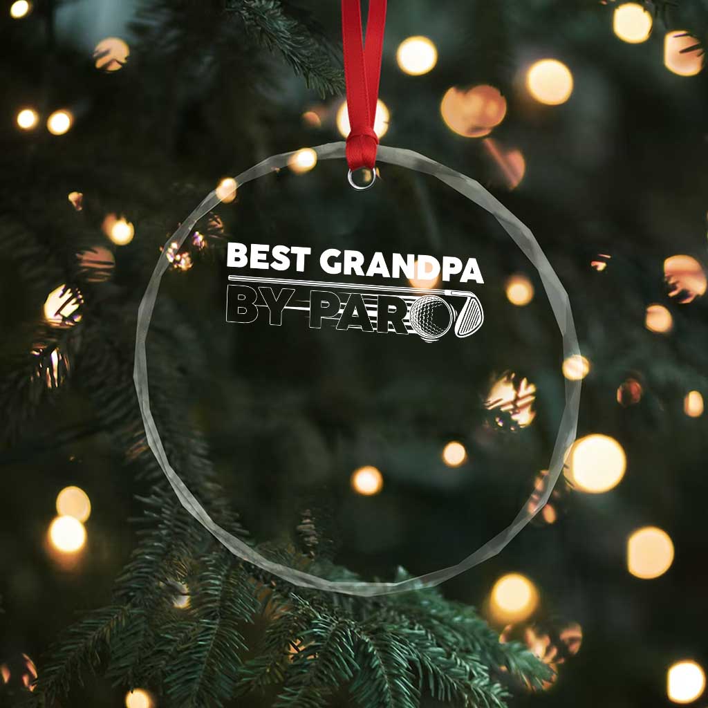 Golf Grandpa Crystal Glass Ornament Best Grandpa By Par Golfing Golfer Funny Fathers Day Gifts TS10