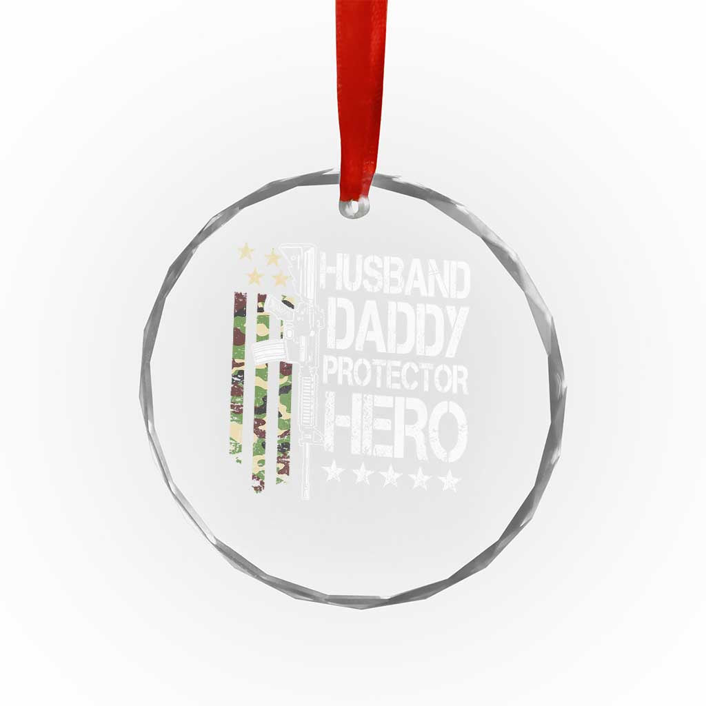 Husband Daddy Protector Hero Crystal Glass Ornament Dad Guns Fathers Day Camo American Flag TS10