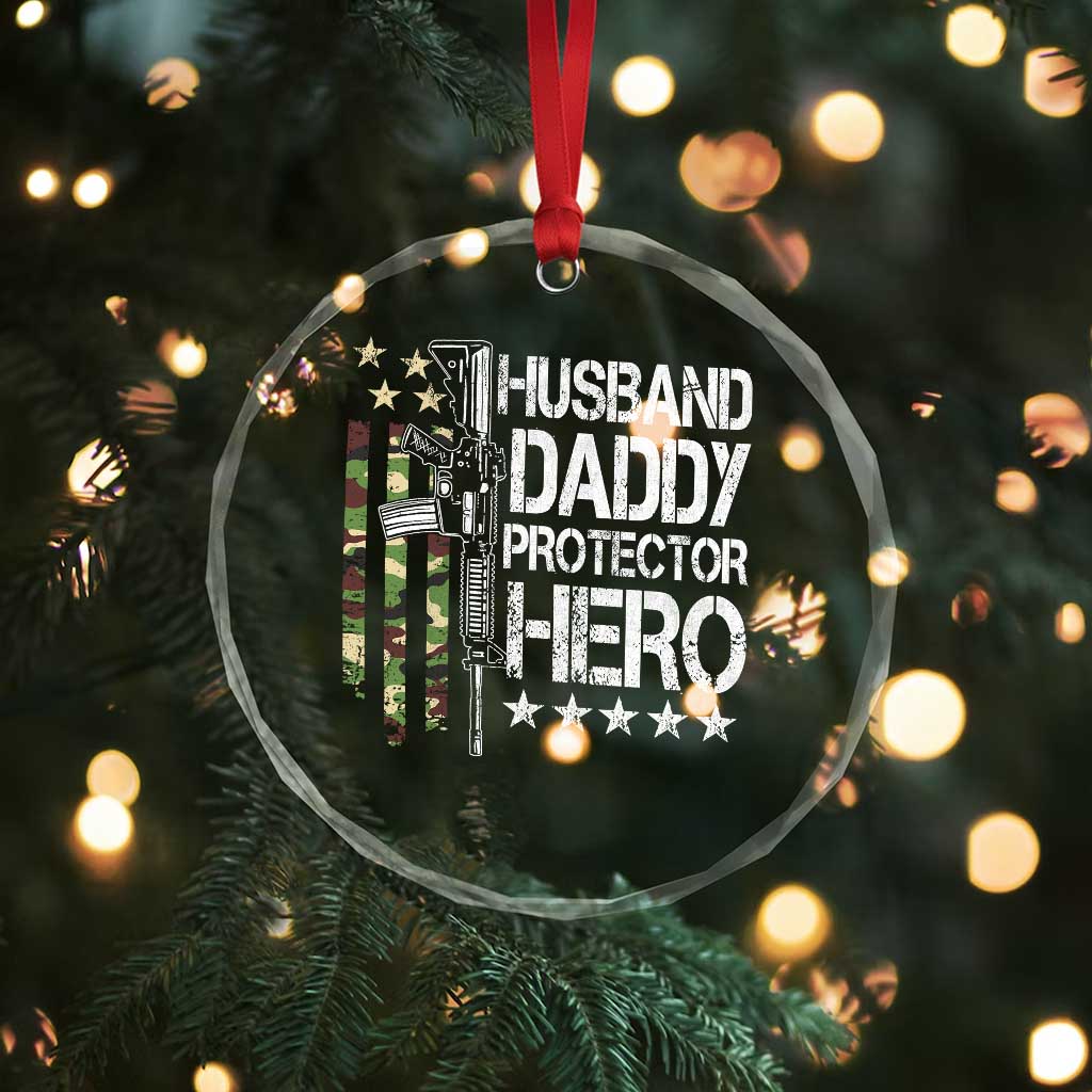 Husband Daddy Protector Hero Crystal Glass Ornament Dad Guns Fathers Day Camo American Flag TS10