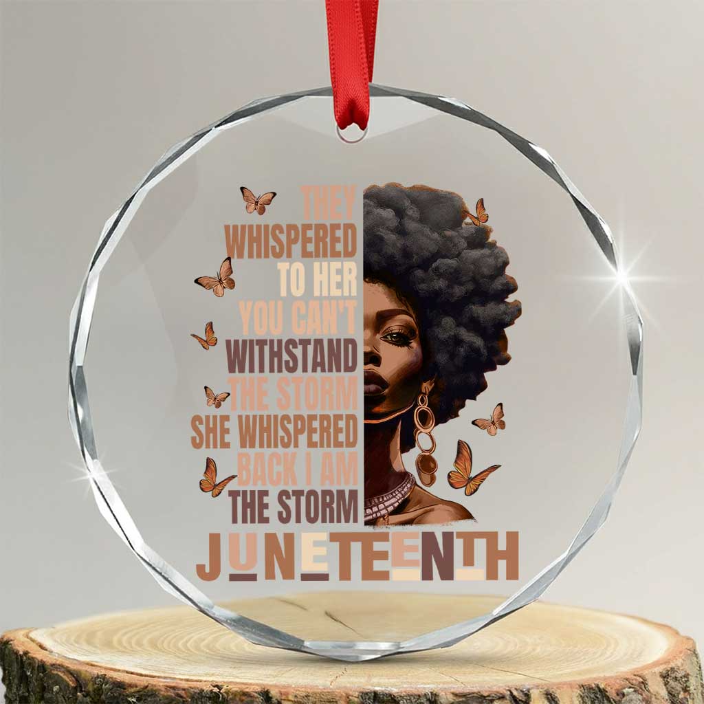 I'm The Storm Black Women Crystal Glass Ornament Juneteenth Black History Melanin TS10