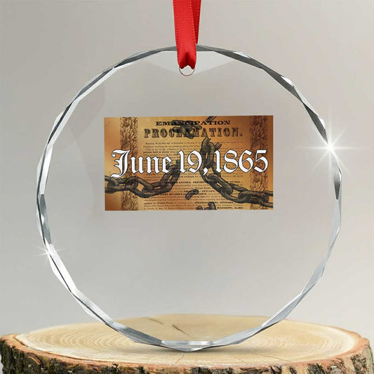 Juneteenth Emancipation Proclamation End of Slavery Crystal Glass Ornament Black Freedom History TS10