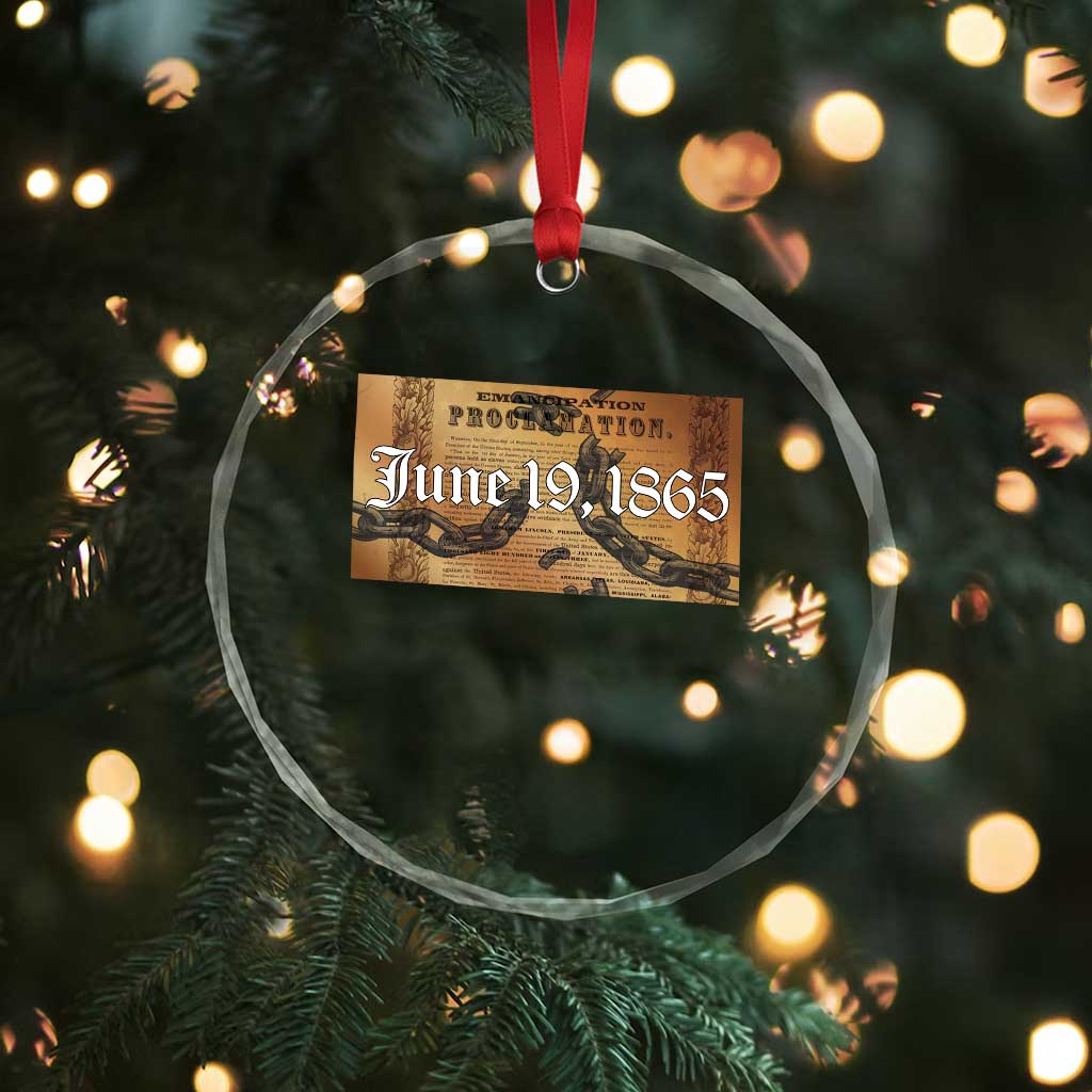 Juneteenth Emancipation Proclamation End of Slavery Crystal Glass Ornament Black Freedom History TS10