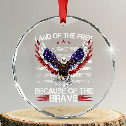 Land of the Free Because of the Brave Crystal Glass Ornament American Flag Patriotic Eagle 4th of July TS10