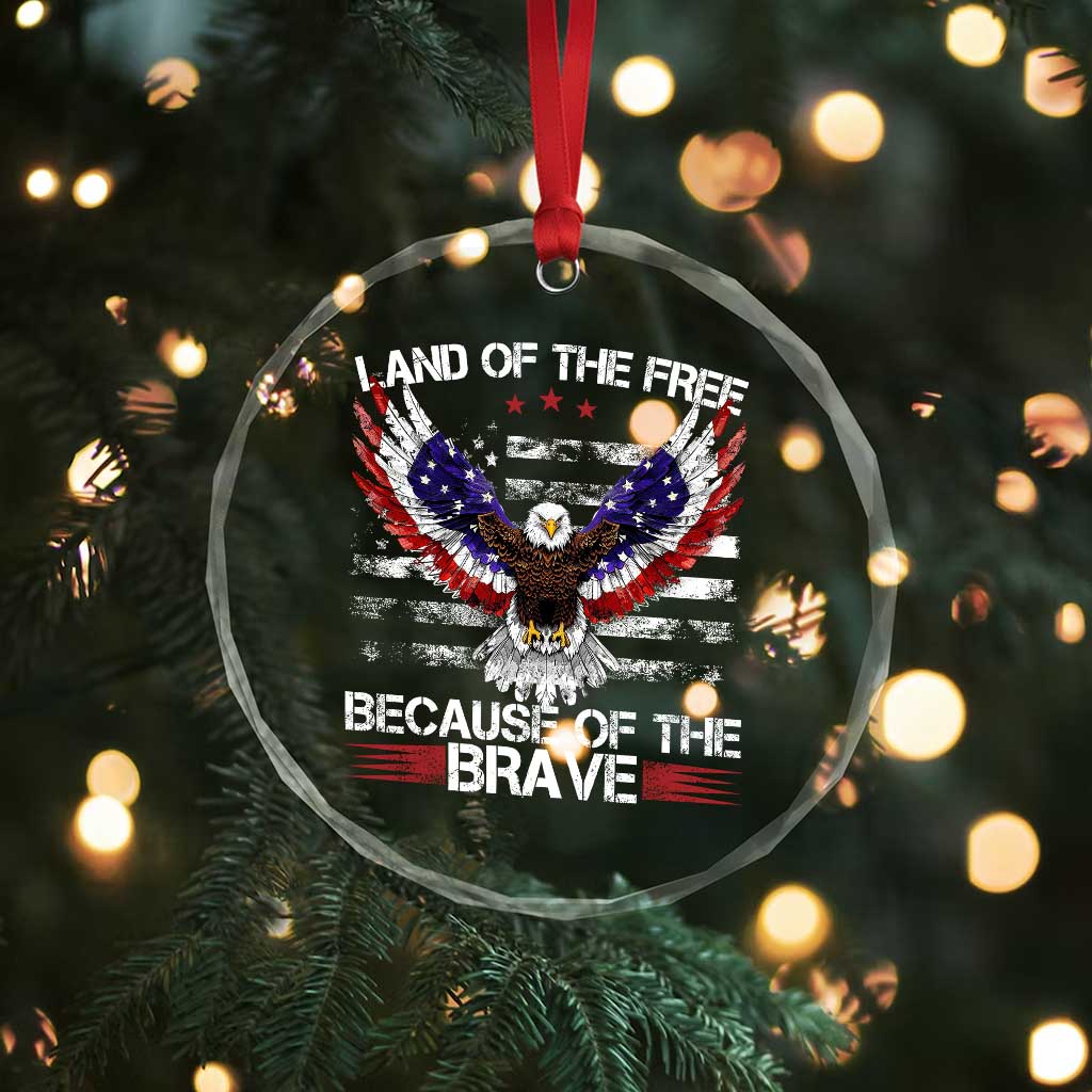 Land of the Free Because of the Brave Crystal Glass Ornament American Flag Patriotic Eagle 4th of July TS10
