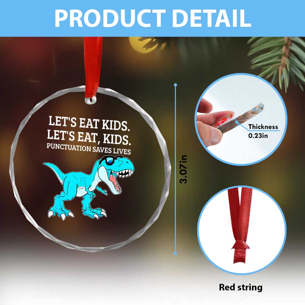 Lets Eat Kids Punctuation Saves Lives Crystal Glass Ornament Dinosaur Funny Grammar TS12