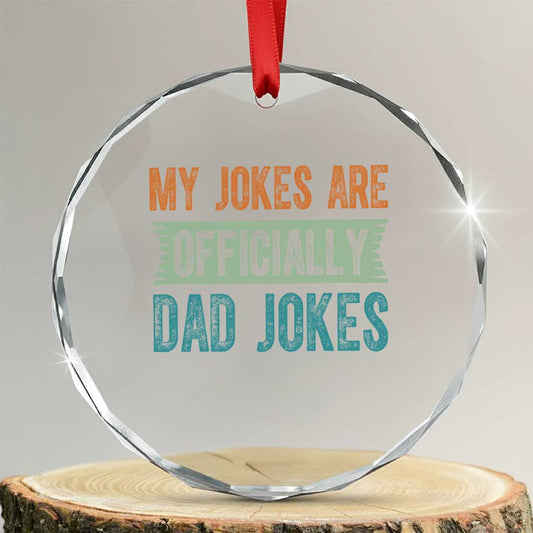 My Jokes Are Officially Dad Jokes Crystal Glass Ornament Funny New Dad First Fathers Day TS10