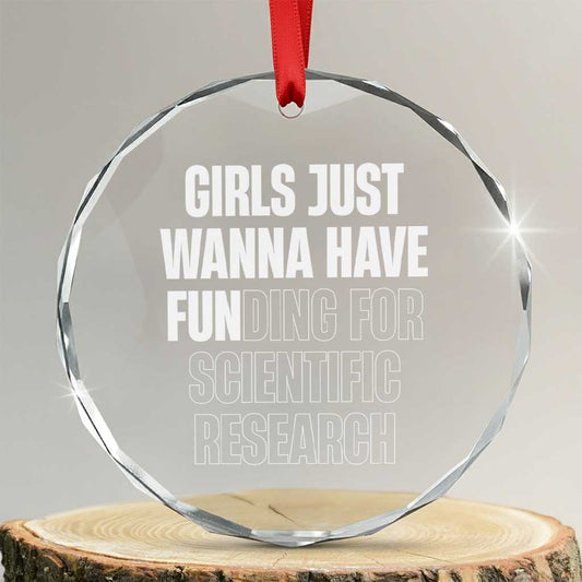 PHD Graduation Crystal Glass Ornament Girls Just Wanna Have Funding For Scientific Research TS10