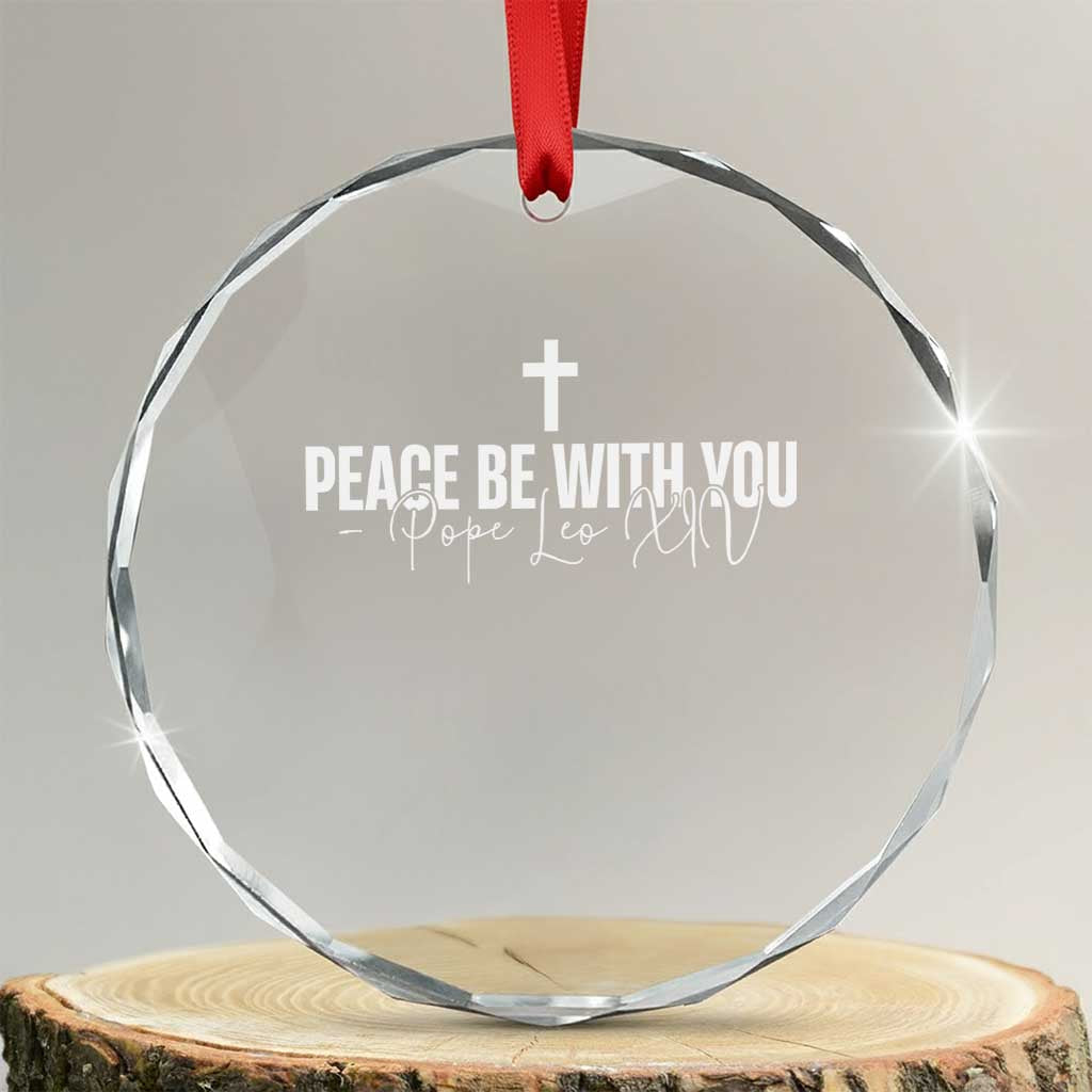 Pope Leo XIV Crystal Glass Ornament Peace Be With You All Catholic Church Subtle Cross TS10