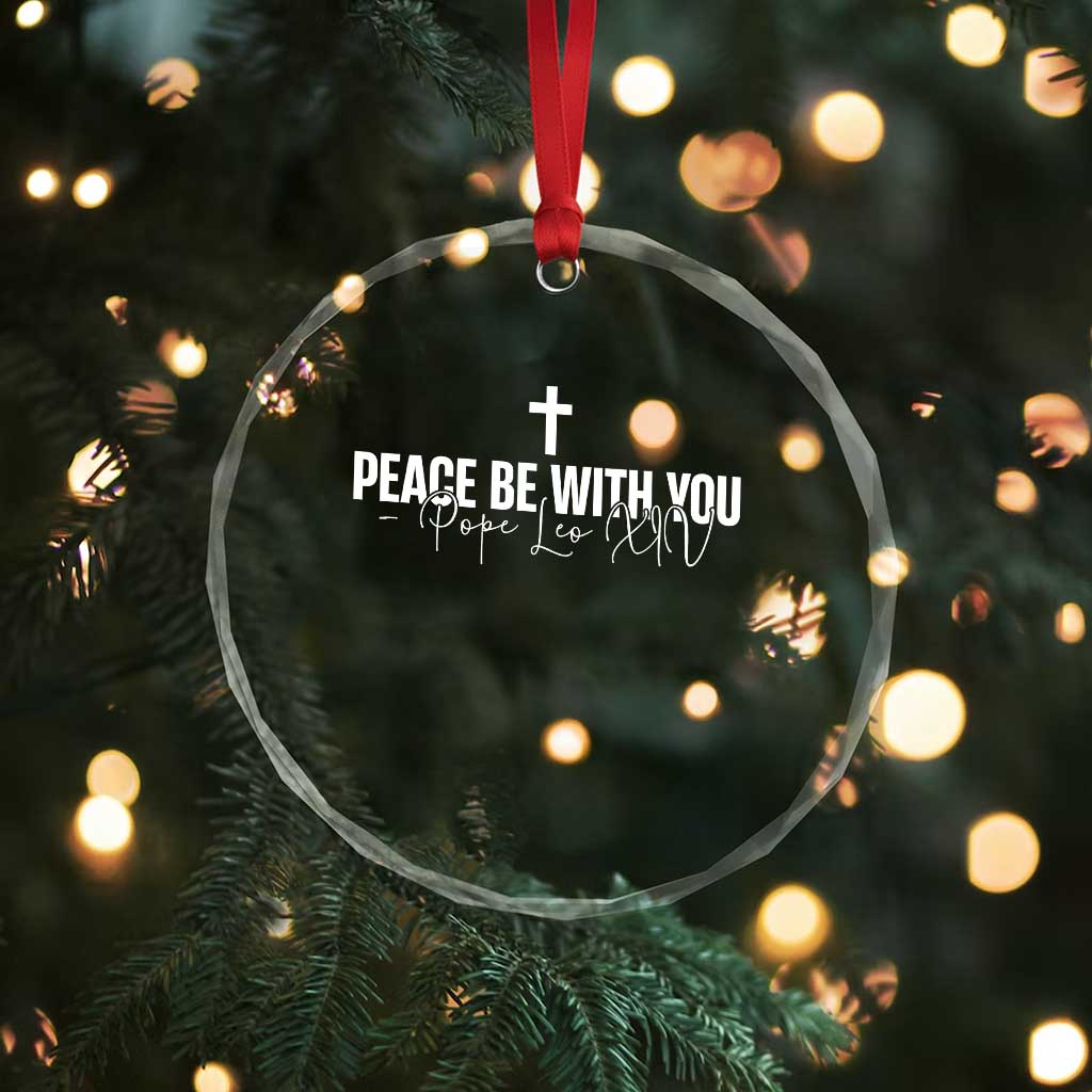 Pope Leo XIV Crystal Glass Ornament Peace Be With You All Catholic Church Subtle Cross TS10