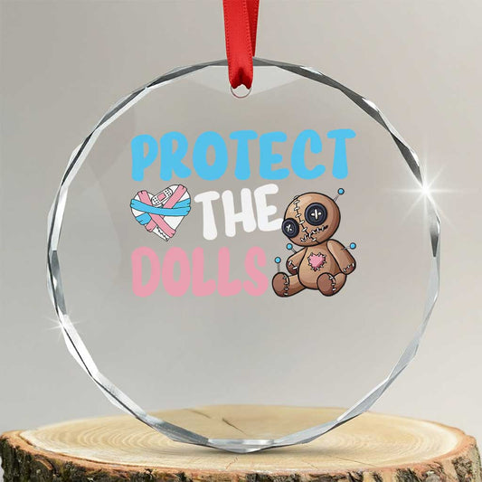 Protect The Dolls Crystal Glass Ornament Transgender Trans Pride TS10
