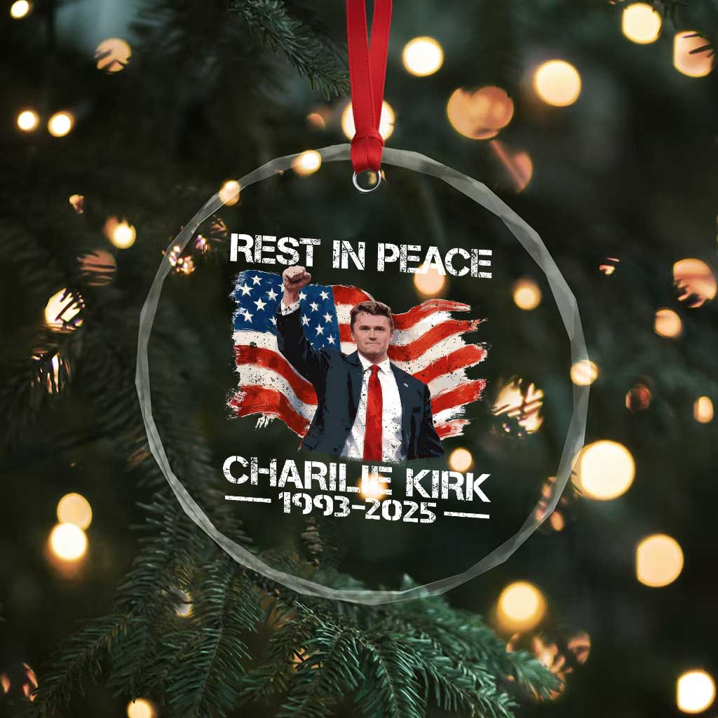 Rest in Peace Charlie Kirk Crystal Glass Ornament Memorial Tribute Charlie A True Patriot USA Flag TS10