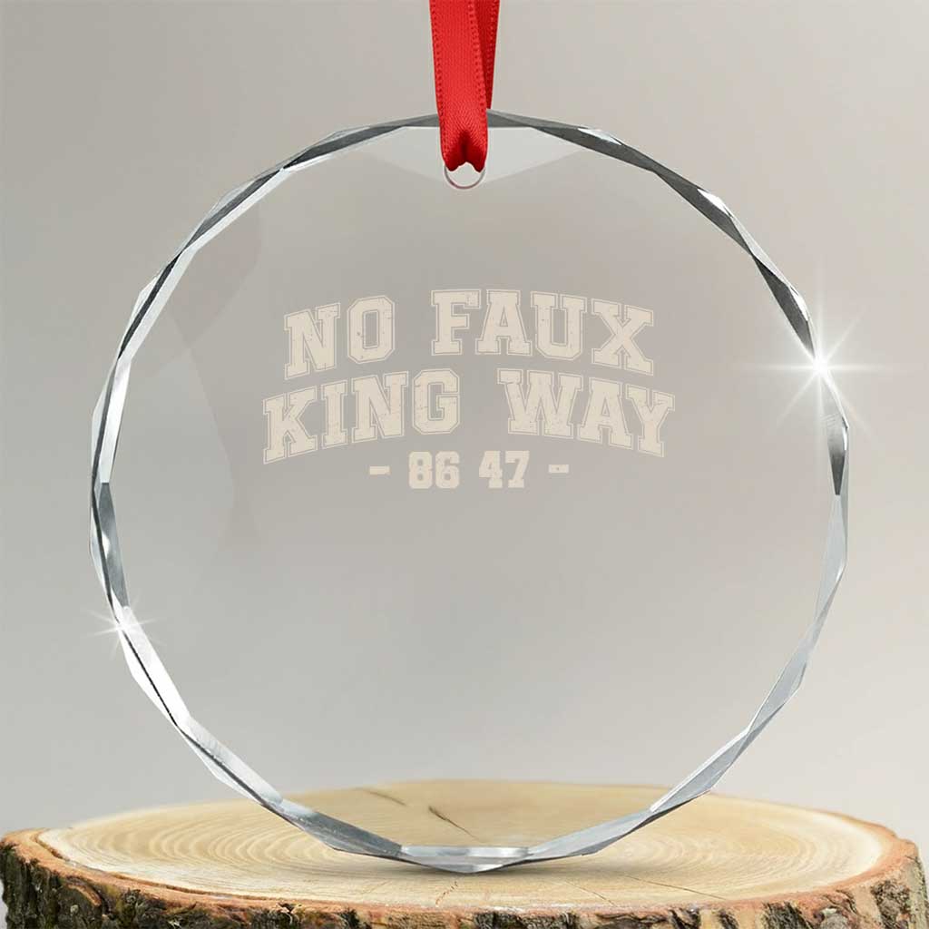 Snarky No Kings In America Crystal Glass Ornament No Faux King Way 86 47 Vintage Retro TS10