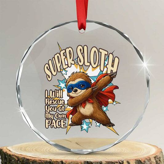 Super Sloth I Will Rescue You Crystal Glass Ornament Funny Sloth Lover Gift TS12