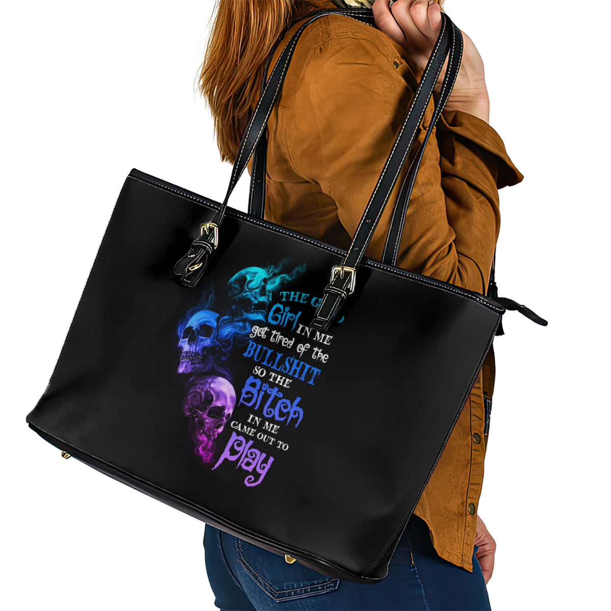 The Good Girl In Me Got Tired Leather Tote Bag TS04