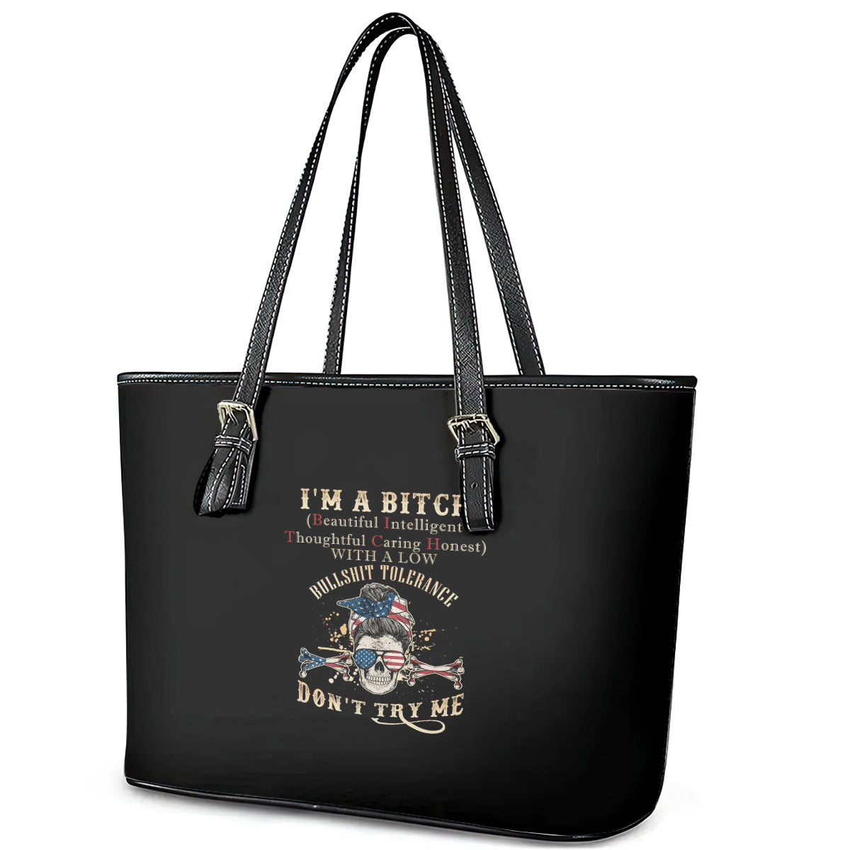I'm A B Don't Try Me Leather Tote Bag TS04