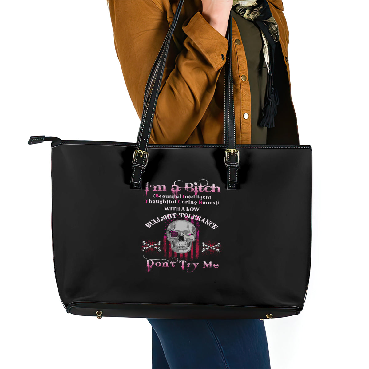 I'm A B Don't Try Me Leather Tote Bag TS04