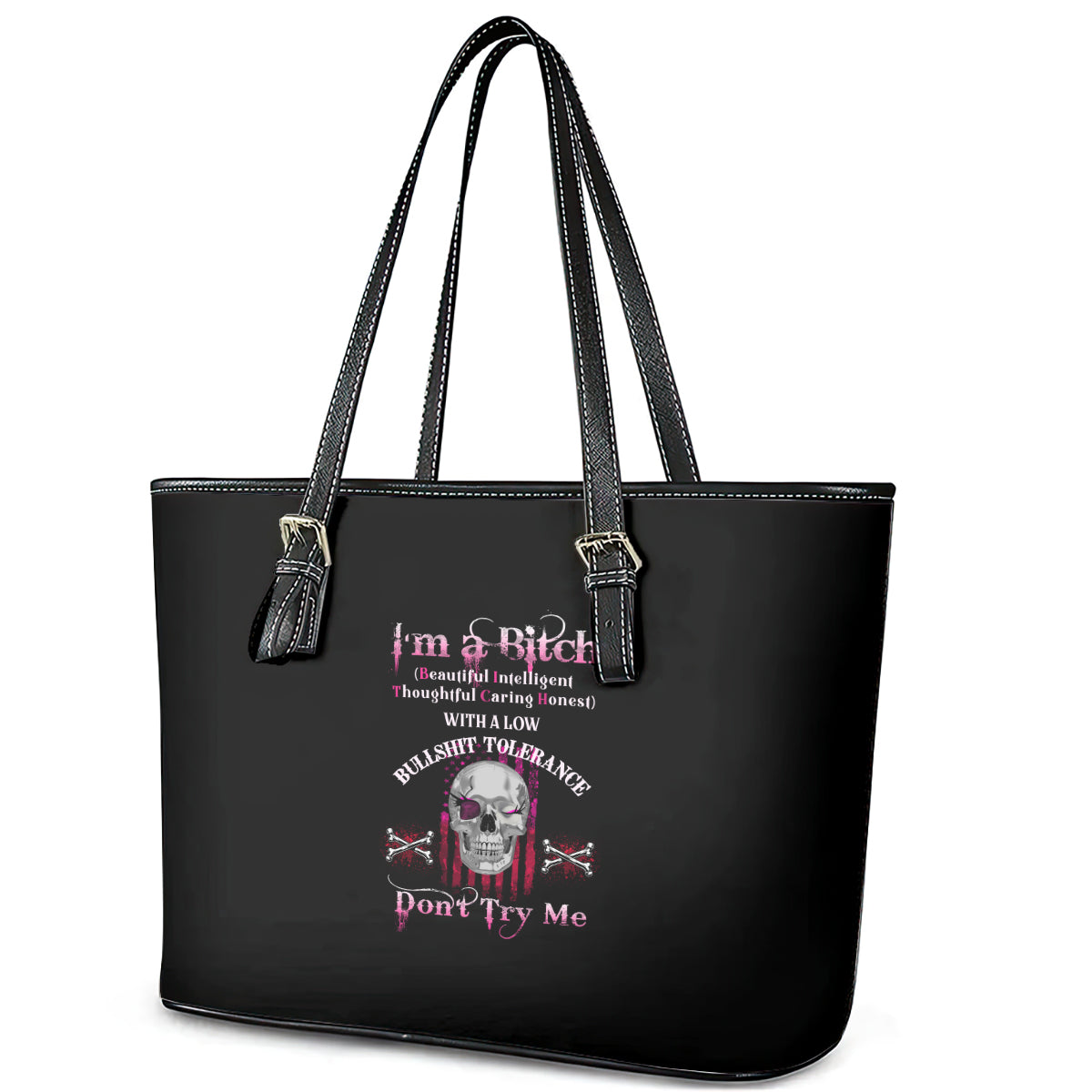 I'm A B Don't Try Me Leather Tote Bag TS04