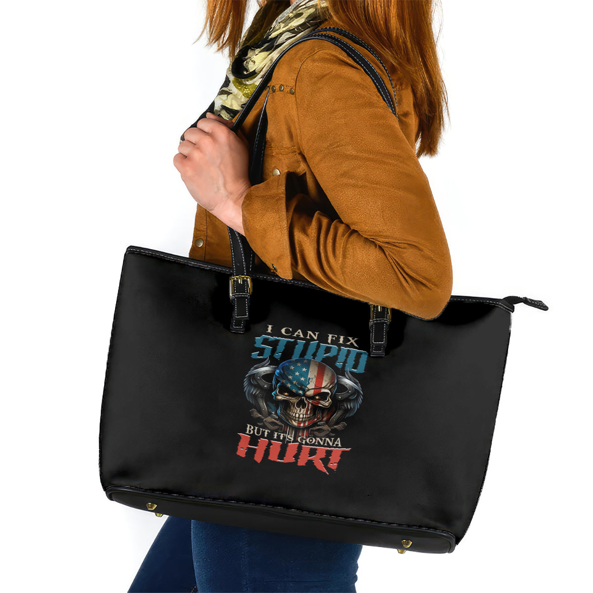 I Can Fix Stupid But It's Gonna Hurt Leather Tote Bag TS04