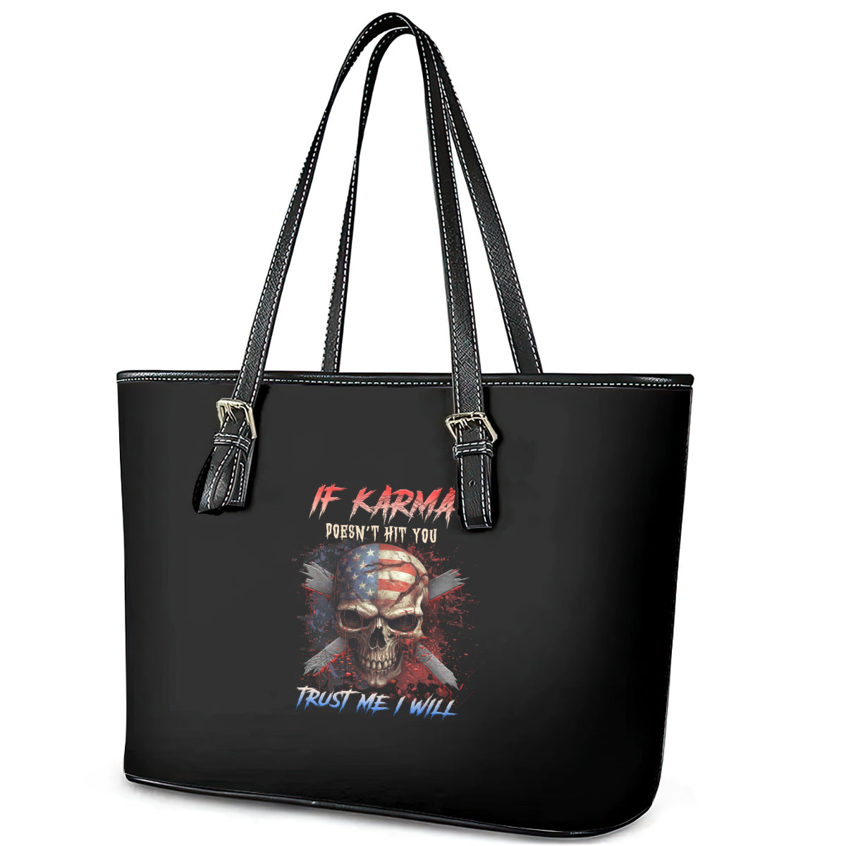 If Karma Doesn't Hit You Trust Me I Will Leather Tote Bag TS04